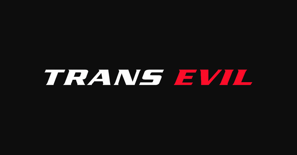 7 Fresh Reasons Trans Evil Keeps Climbing My Watchlist